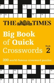 Times Big Book of Quick Crosswords Book 2. 300 World-Famous Crossword Puzzles, Paperback/***