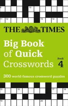 Times Big Book of Quick Crosswords Book 4. 300 World-Famous Crossword Puzzles, Paperback/***