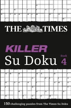 Times Killer Su Doku 4. 150 Challenging Puzzles from the Times, Paperback/***