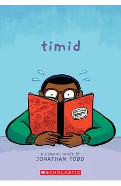 Timid: A Graphic Novel - Jonathan Todd