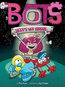 Tinny's Tiny Secret, Volume 9, Paperback/Russ Bolts