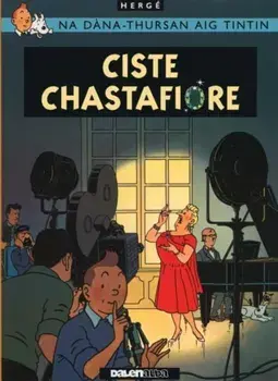 Tintin Sa Gaidhlig: Ciste Chastafiore (Tintin in Gaelic), Paperback/***
