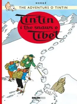 Tintin: Tintin i the Snaws o Tibet (Scots), Paperback/***
