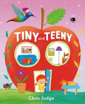 Tiny and Teeny, Hardback/Chris Judge
