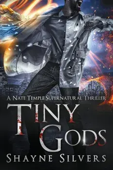 Tiny Gods: A Nate Temple Supernatural Thriller Book 6, Paperback/Shayne Silvers