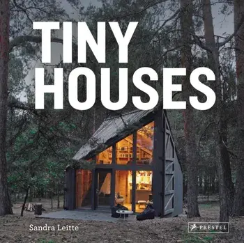 Tiny Houses, Hardcover/Sandra Leitte