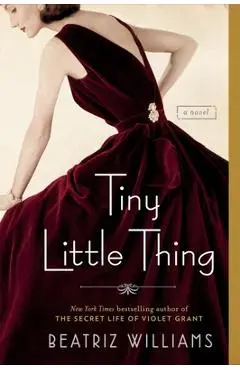 Tiny Little Thing - Beatriz Williams