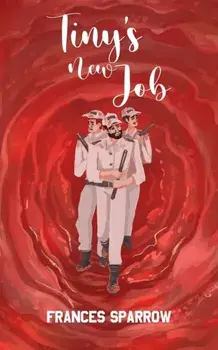 Tiny's New Job, Paperback/Frances Sparrow