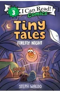 Tiny Tales: Firefly Night - Steph Waldo