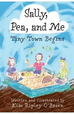 Tiny Town Begins - Kim Ripley O'brien