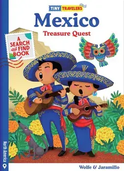 Tiny Travelers Mexico Treasure Quest, Hardcover/Steven Wolfe Pereira