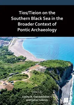 Tios/Tieion on the Southern Black Sea in the Broader Context of Pontic Archaeology, Paperback/***