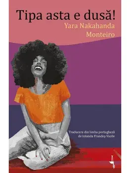 Tipa asta e dusa!/Yara Nakahanda Monteiro