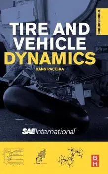 Tire and Vehicle Dynamics, Hardback/Hans B. Pacejka