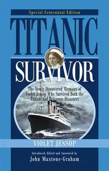 Titanic Survivor: Special Centpb, Paperback/Violet Jessop