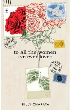 To All the Women I've Ever Loved - Billy Chapata
