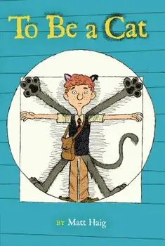 To Be a Cat, Paperback/Matt Haig