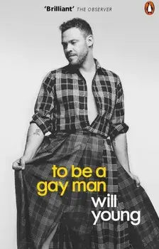 To be a Gay Man, Paperback/Will Young