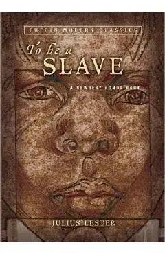 To Be a Slave - Julius Lester
