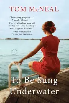 To Be Sung Underwater, Paperback/McNeal