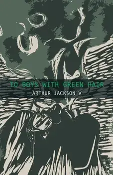 To Boys With Green Hair, Paperback/Arthur Jackson