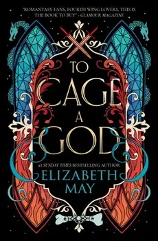 To Cage A God, Paperback/Elizabeth May