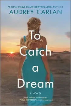 To Catch a Dream, Paperback/Audrey Carlan