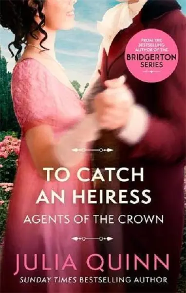 To Catch An Heiress | Julia Quinn