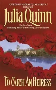 To Catch an Heiress, Paperback/Julia Quinn