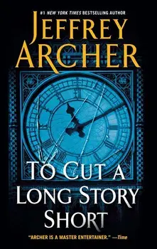 To Cut a Long Story Short, Paperback/Jeffrey Archer