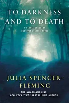 To Darkness and to Death, Paperback/Julia Spencer-Fleming
