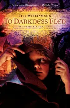 To Darkness Fled, Paperback/Jill Williamson