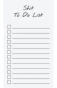 To Do List Notepad: Shit To Do List, Checklist, Task Planner for Grocery Shopping, Planning, Organizing (Funny Quotes) - Get List Done