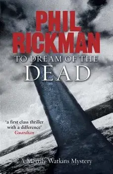 To Dream of the Dead, Paperback/Phil Rickman
