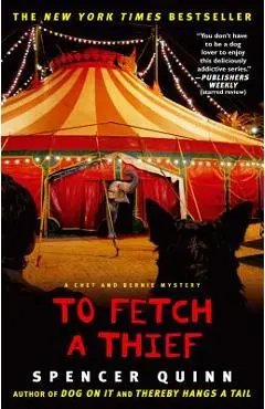 To Fetch a Thief - Spencer Quinn
