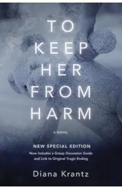 To Keep Her From Harm - Diana Krantz