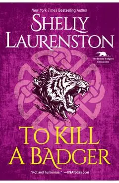 To Kill a Badger - Shelly Laurenston