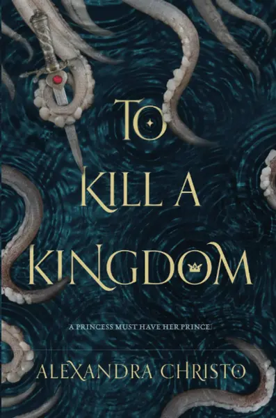To Kill a Kingdom | Alexandra Christo