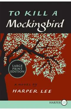 To Kill a Mockingbird: 50th Anniversary Edition - Harper Lee