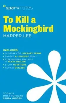 To Kill a Mockingbird Sparknotes Literature Guide, Paperback/Sparknotes