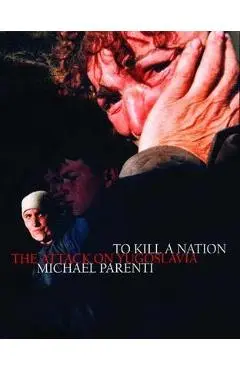 To Kill a Nation - Michael Parenti