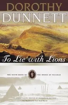 To Lie with Lions: Book Six of the House of Niccolo - Dorothy Dunnett