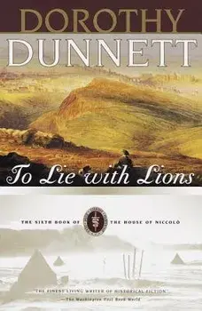 To Lie with Lions: Book Six of the House of Niccolo, Paperback/Dorothy Dunnett