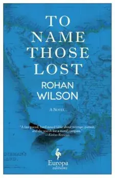 To Name Those Lost, Paperback/Rohan Wilson