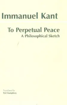 To Perpetual Peace. A Philosophical Sketch, Paperback/Immanuel Kant