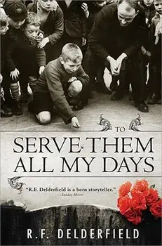 To Serve Them All My Days, Paperback/R. Delderfield