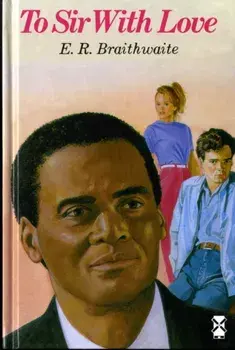 To Sir, With Love, Hardback/E. R. Braithwaite