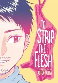 To Strip the Flesh, Paperback/Oto Toda
