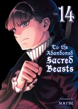 To The Abandoned Sacred Beasts 14, Paperback/Maybe