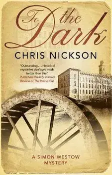 To the Dark, Hardcover/Chris Nickson